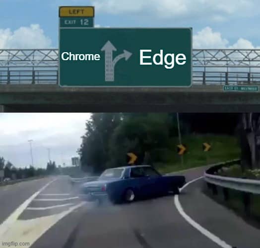 Auto op de snelweg met een verkeersbord: rechtdoor Chrome en rechtsaf Edge. Op het laatste moment neemt de auto met piepende banden de afslag naar Edge.